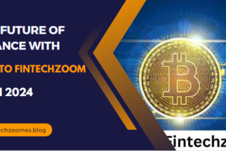 The Future of Finance with Crypto Fintechzoom Know In 2024